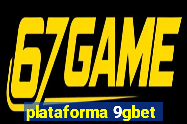 plataforma 9gbet